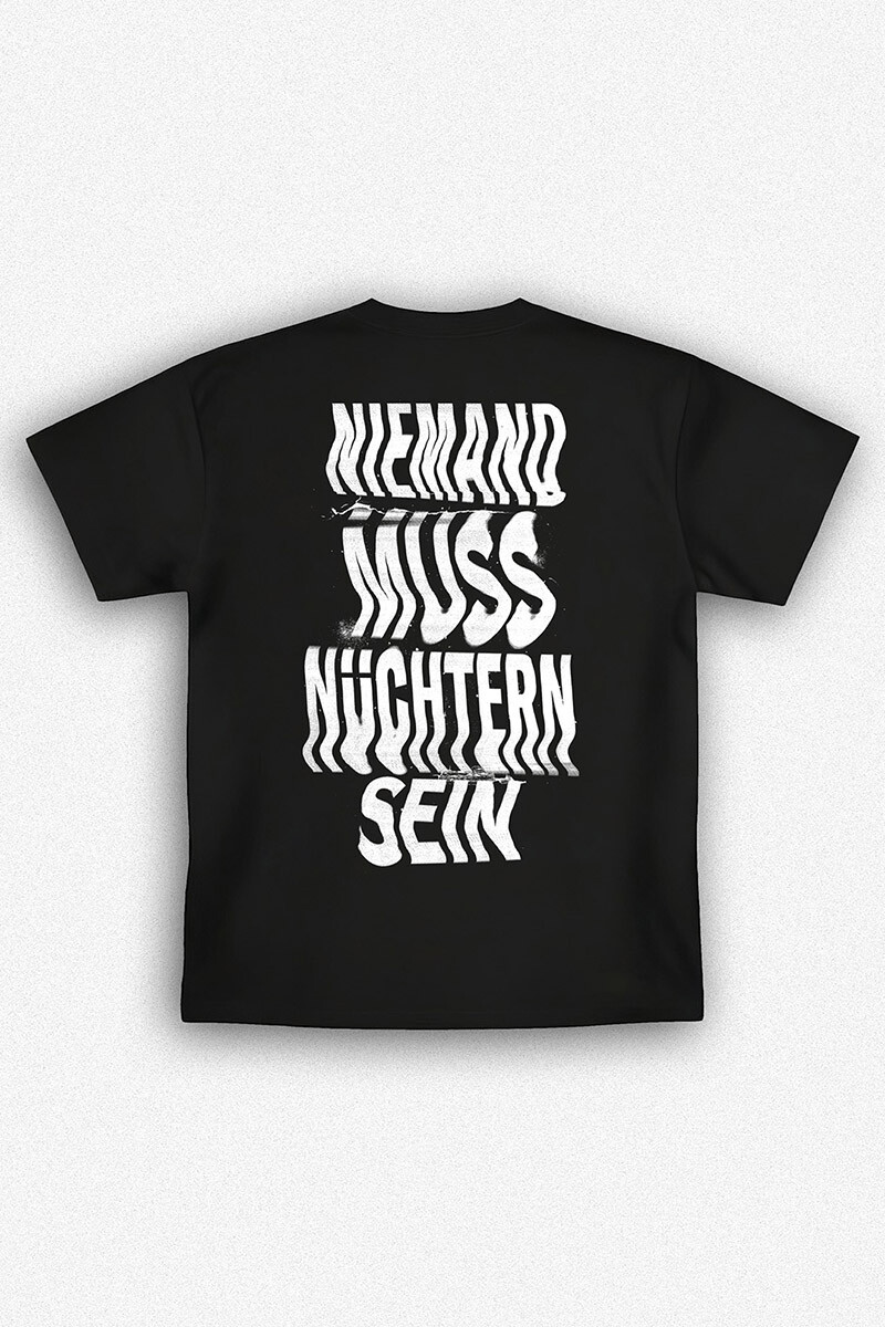T-Shirt Niemand muss n&uuml;chtern sein 2025 Schwarz