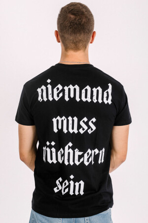 T-Shirt Niemand muss nüchtern sein Black